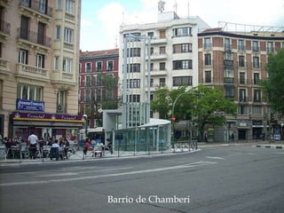 Barrio de Chamberi 