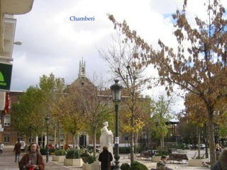 Plaza de Chamberi Chamberi 