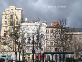 Barrio de Chamberi 