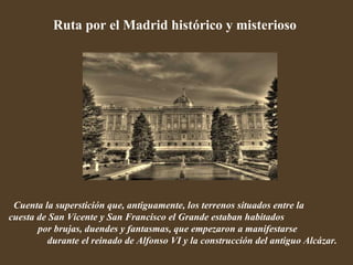 Madrid misterioso & dom