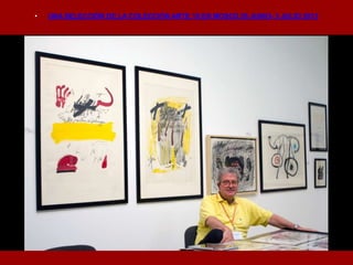 • UNA SELECCIÓN DE LA COLECCIÓN ARTE 10 EN MOSCÚ 26 JUNIO- 3 JULIO 2013
 