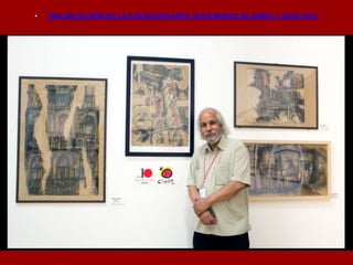 • UNA SELECCIÓN DE LA COLECCIÓN ARTE 10 EN MOSCÚ 26 JUNIO- 3 JULIO 2013
 