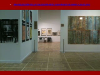 • UNA SELECCIÓN DE LA COLECCIÓN ARTE 10 EN MOSCÚ 26 JUNIO- 3 JULIO 2013
 