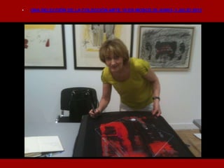 • UNA SELECCIÓN DE LA COLECCIÓN ARTE 10 EN MOSCÚ 26 JUNIO- 3 JULIO 2013
 