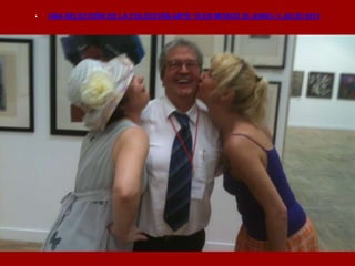 • UNA SELECCIÓN DE LA COLECCIÓN ARTE 10 EN MOSCÚ 26 JUNIO- 3 JULIO 2013
 