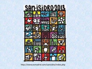 http://www.esmadrid.com/sanisidro/index.php
 