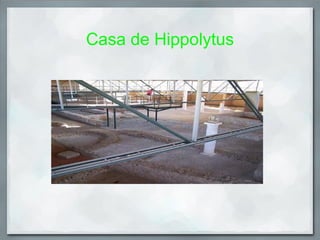 Casa de Hippolytus
 