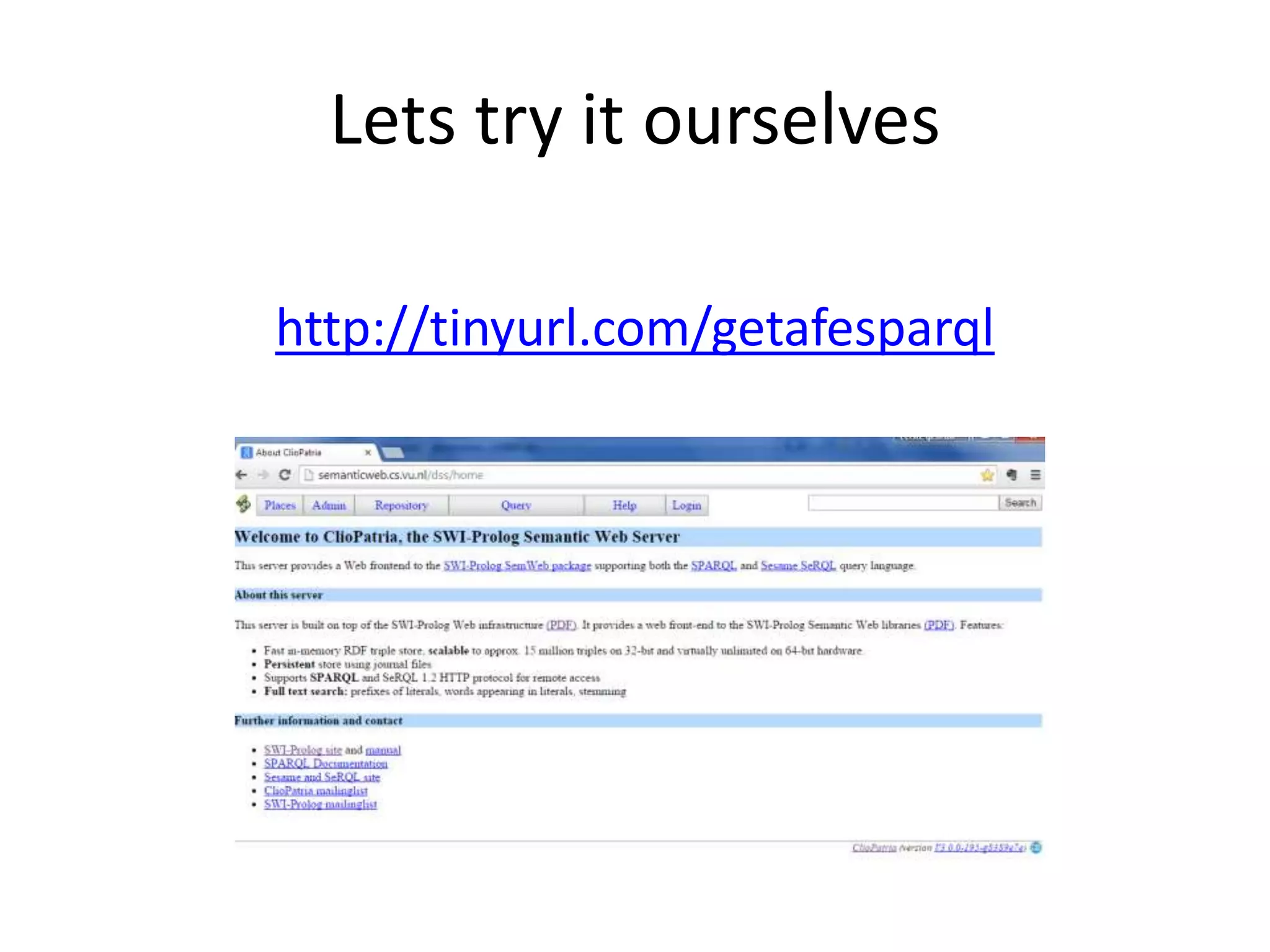 Lets try it ourselves
http://tinyurl.com/getafesparql
 