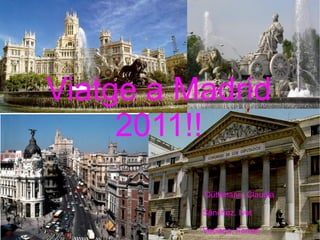 Viatge a Madrid 2011!! Düthmann, Claudia Sánchez, Ivet Veciana, Ferran 