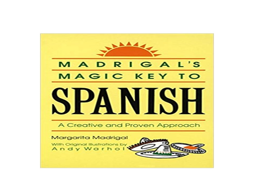Read_EPUB Madrigals Magic Key to Spanish A Creative and Proven Approach 'Full_Pages'