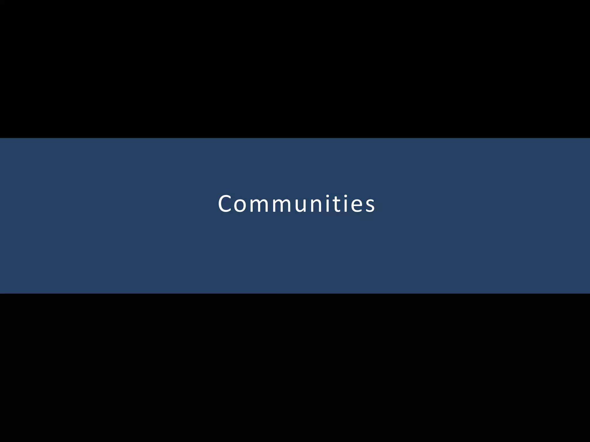 Communities
 
