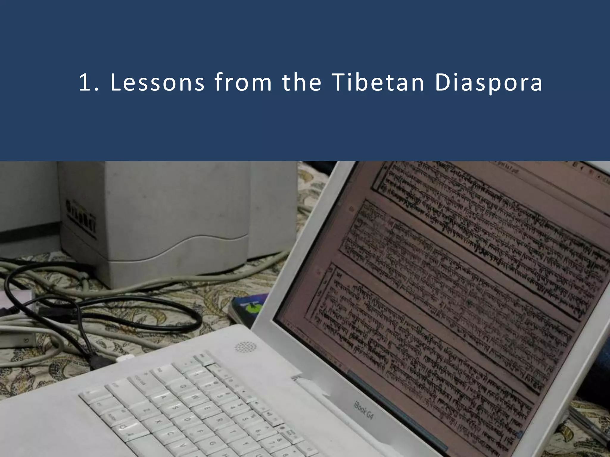 1. Lessons from the Tibetan Diaspora
 