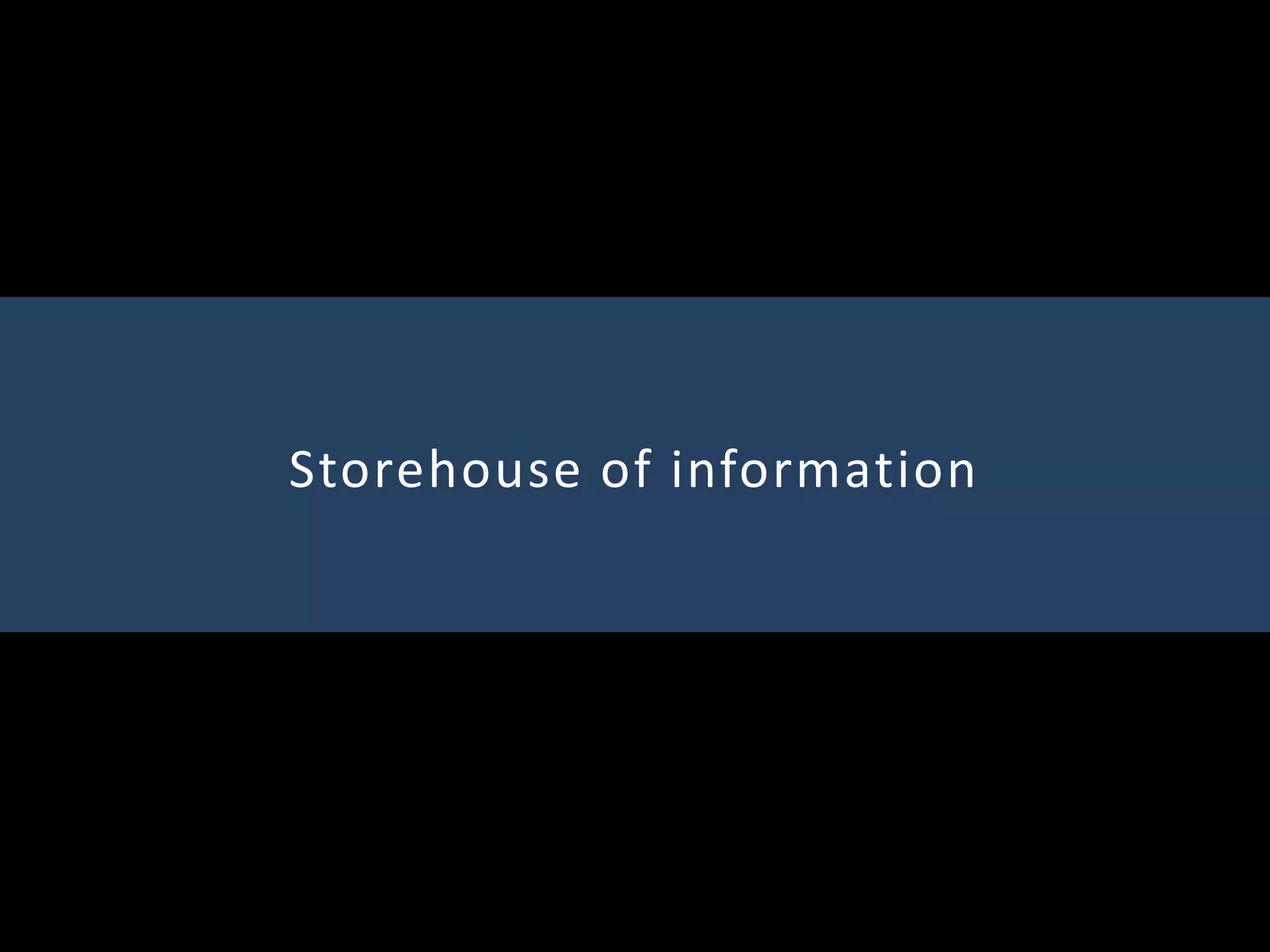 Storehouse of information
 