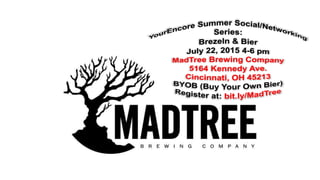 YourEncore's Cincinnati Summer Social Series: July 22 at MadTree Brewery
