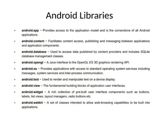 Android Libraries
 
