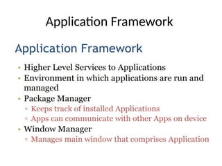 Application Framework
 
