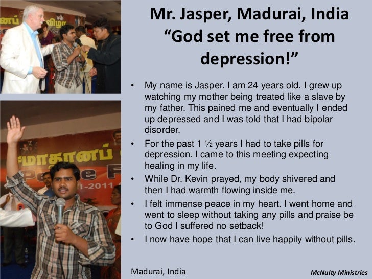 Mr. Jasper, Madurai, India “God set me free from depression!”• My name is Jasper. I am 24 years old. I g...