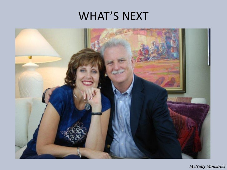 WHAT’S NEXT McNulty Ministries