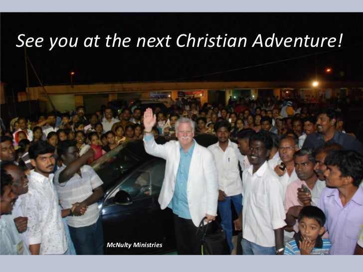 See you at the next Christian Adventure! McNulty Ministries 