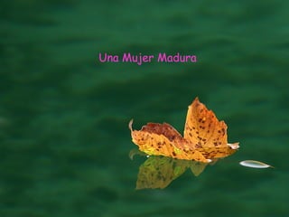 Una Mujer Madura 
