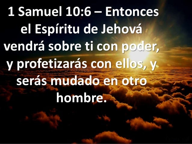 Resultado de imagen para 1 samuel 10 6 7 español