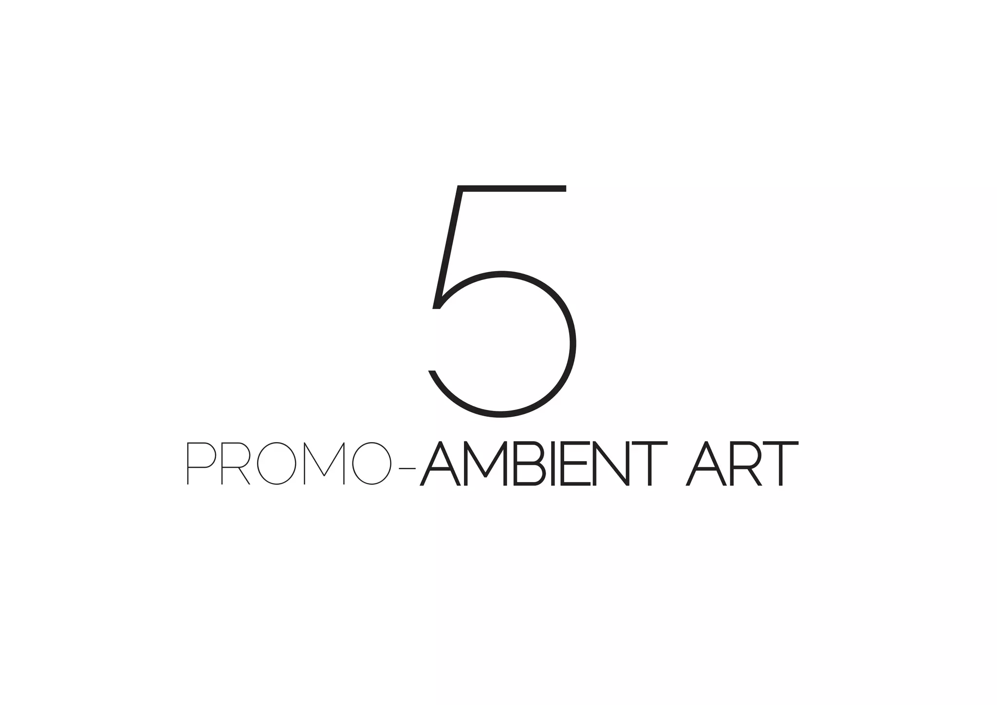 5
PROMO-AMBIENT ART
 