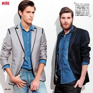 MODA     Nicolás lleva americana
         (109,95€) y camisa (29,95€)
         de JACK & JONES y vaque-
         ro de PEPE JEANS (150€).
         David lleva americana de
         CARAMELO (548€), camisa
         de INSIDE (25,99€) y vaquero
         de NEW YORKER (39,95€).




 28-29
 