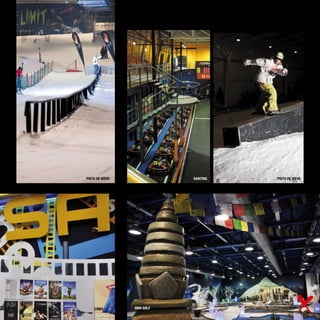 PISTA DE NIEVE               KARTING   PISTA DE NIEVE




    CINES        MINI GOLF
 