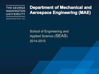 School of Engineering and
Applied Science (SEAS)
2014-2015
 