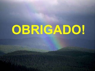 OBRIGADO!
 