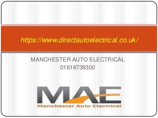 MANCHESTER AUTO ELECTRICAL
01618738300
https://www.directautoelectrical.co.uk/
 