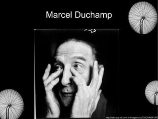 Marcel Duchamp http://wiki.eca.luli.com.br/images/c/cc/DUCHAMP.JPG 