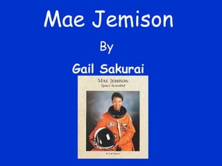 Mae Jemison By  Gail Sakurai 