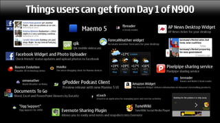 Things users can get from Day 1 of N900
 