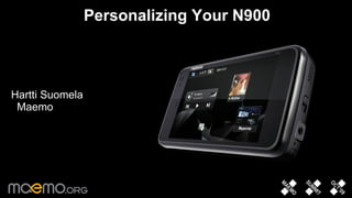 Personalizing Your N900 ,[object Object]