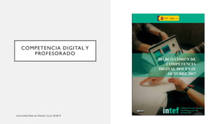 COMPETENCIA DIGITAL Y
PROFESORADO
 