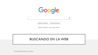 BUSCANDO EN LA WEB
 