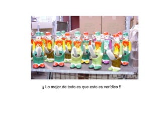 ¡¡ Lo mejor de todo es que esto es verídico !!  