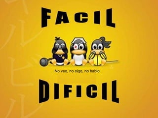 No veo, no oigo, no hablo 