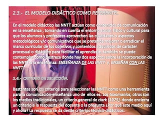 Esta tecnología dispone de instrumentos para la información, que van desde procesadores de texto o editores, creación de bases, bancos de datos, diseño, etc.. Todos estos permiten diseñar nuevas tareas, también en los contenidos, destrezas y habilidades adquiridas por los alumnos.Estas herramientas de cálculo requiere de conocimientos sobre su manejo a esté hay  que añadir la disponibilidad de conocimientos sobre los sistemas y condicionantes para su empleo y interpretación de los resultados.*  Manejar la información es básica para la enseñanza-aprendizaje, el alumno utiliza fuentes de información científica de acuerdo a características  del alumno  y diseño didáctico apropiado, las NNTT permiten un acceso de información independiente. 