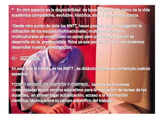 FILTROS CULTURALES:  Tiene que ver con el repertorio de que dispone el receptor en el momento de iniciar el proceso de comunicación, en este proceso se contempla los códigos, los medios a utilizar y otros que se relacionan con los propios contenidos del mensaje donde unos como otros pueden facilitar, alterar o anular todo un proceso de enseñanza-aprendizaje.ACTIVIDAD     5ELABORE UN ESQUEMA EN EL CUAL SE DETALLE: ¿CUÁL SERÍA LA FORMA EN QUE SE PUEDAN INTEGRAR DIDÁCTICAMENTE LAS NUEVAS TECNOLOGÍAS, EN ENTORNO EN DONDE NO SE CUENTAN CON RECURSOS DIDÁCTICO-TECNOLÓGICO?INTRODUCCIÓN: Al hablar de los NNTT.  (Nuevas Tecnologías) consiente o inconscientemente nos referimos a la comunicación por el intercambio de elementos significativos, ideas y pensamientos, etc..En los procesos de enseñanza hay la comunicación y como segunda instancia son las acciones comunicativas, estos rasgos de la enseñanza hace que unas tecnologías estén diseñadas para la comunicación y con presencia en la sociedad donde transforman la comunicación de la sociedad a la tecnología y de cierto modo de la tecnología a la sociedad.