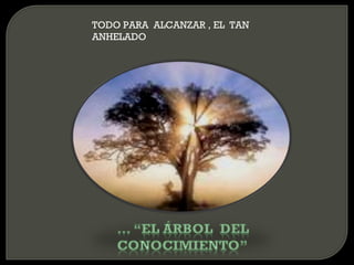 TODO PARA  ALCANZAR , EL  TAN ANHELADO 