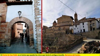 El Portal de San Pablo es el único que queda los cinco que tenía la antigua muralla. Barranco del Canto..
 