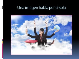 Unaimagenhablaporsísola
 