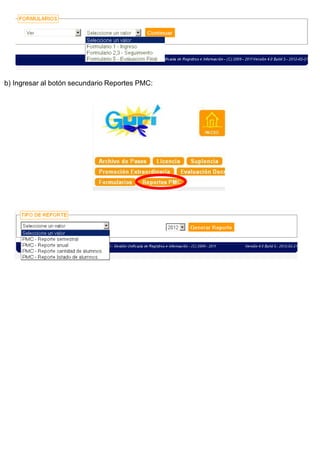 b) Ingresar al botón secundario Reportes PMC:
 