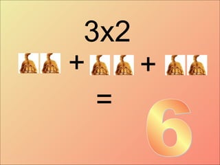+ + = 3x2 6 