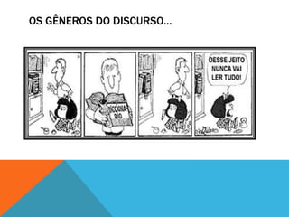 OS GÊNEROS DO DISCURSO...