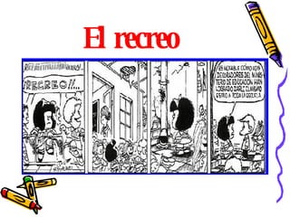 El recreo 