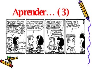 Aprender… (3) 