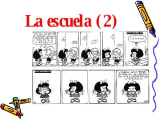 La escuela (2) 